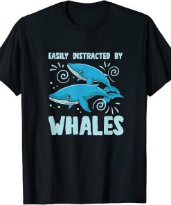 Distracted by Whales Funny Orca Sea Animal T-Shirt