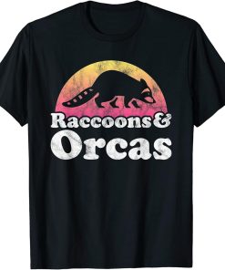 Raccoons and Orcas Raccoon and Orca T-Shirt